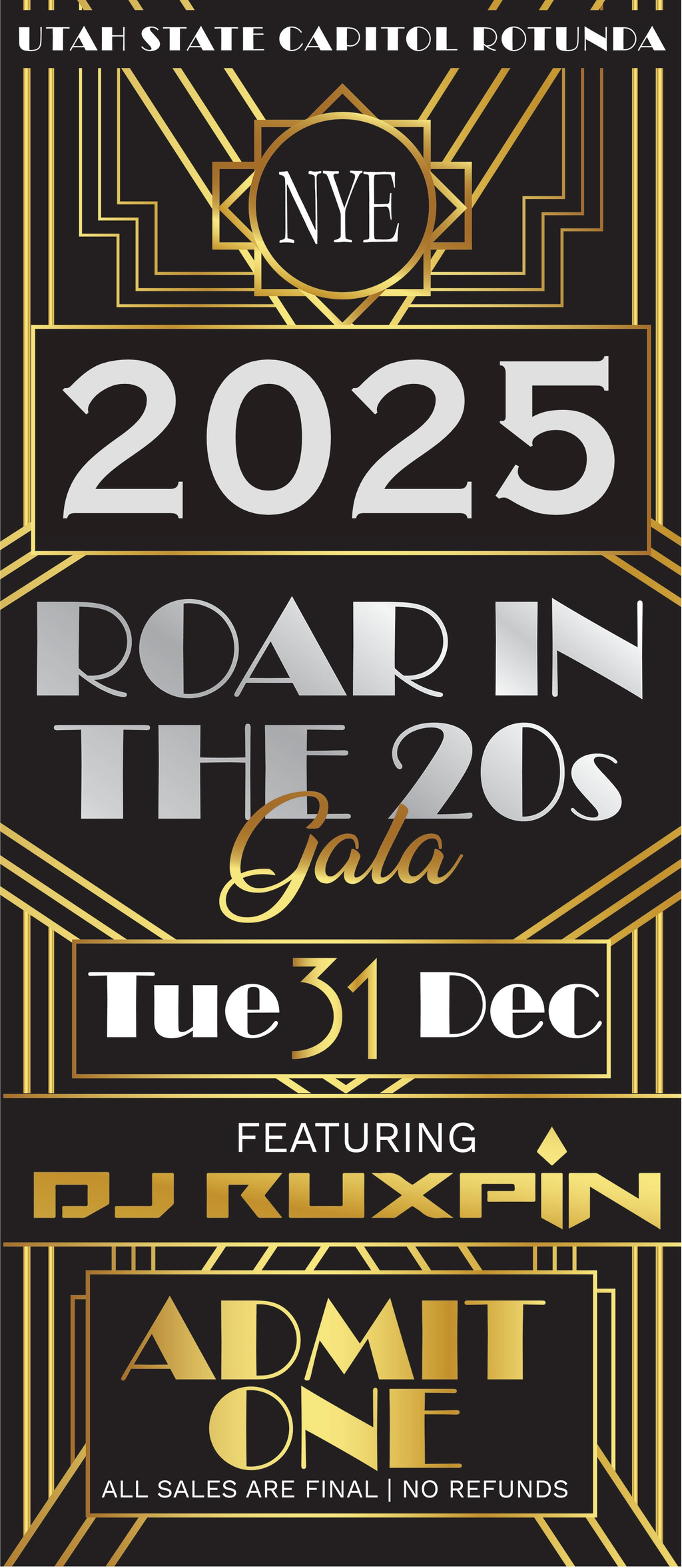 UTAH NYE 2025 THE GREAT GATSBY GALA AT THE UTAH STATE CAPITOL Featuring DJ RUXPIN (Includes $1 CC Fee)